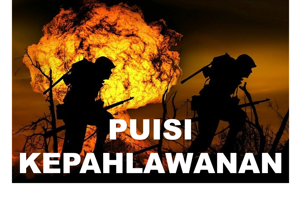 Detail Puisi Bertema Kepahlawanan Nomer 22