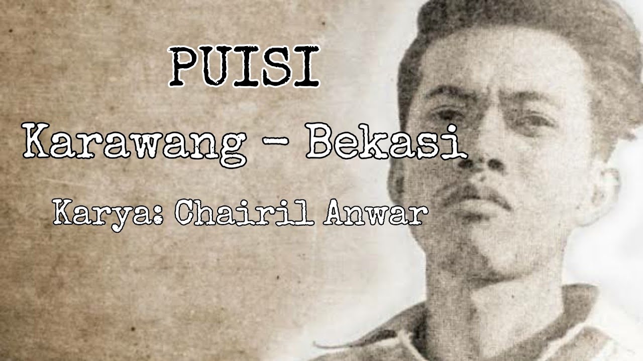 Detail Puisi Chairil Anwar Karawang Bekasi Nomer 19