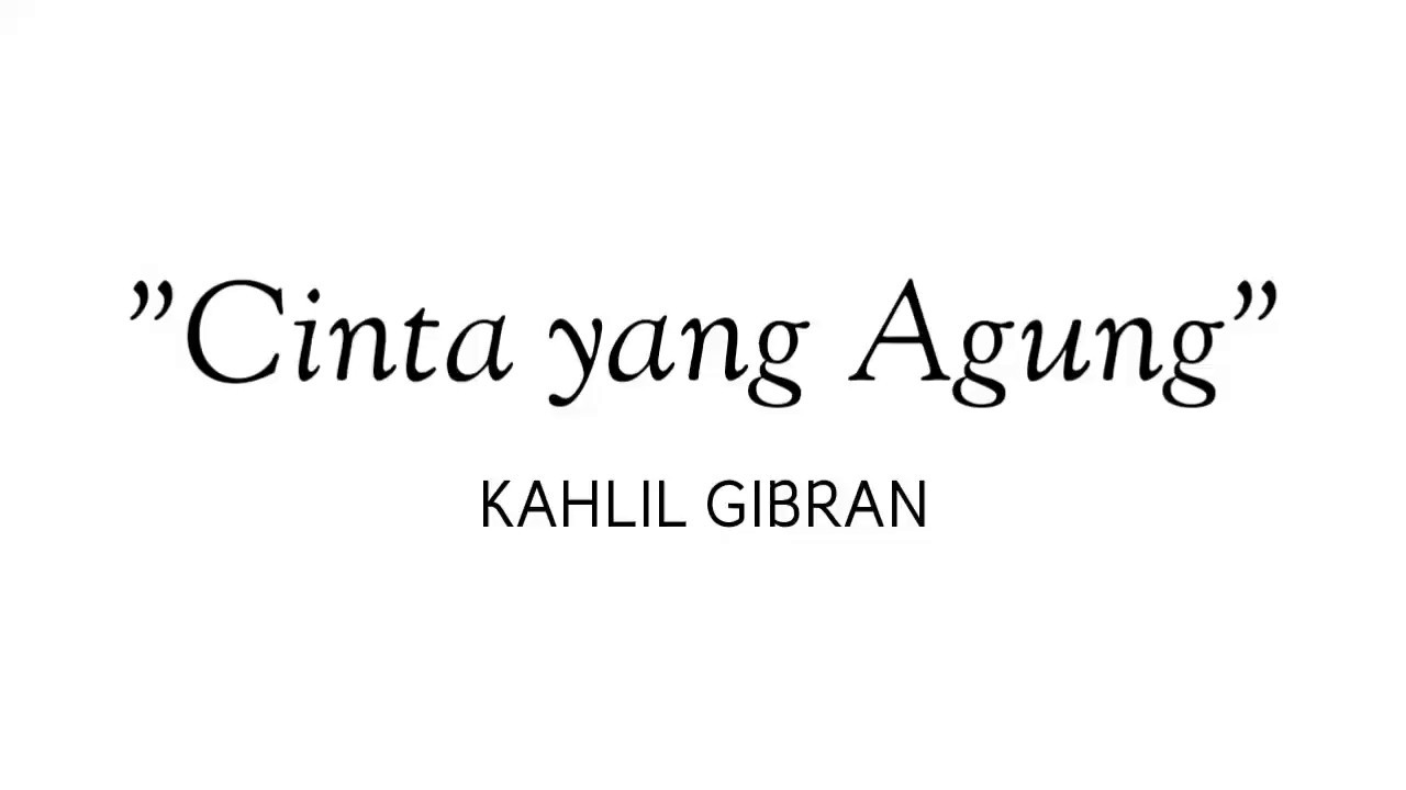 Detail Puisi Cinta Karya Kahlil Gibran Nomer 16