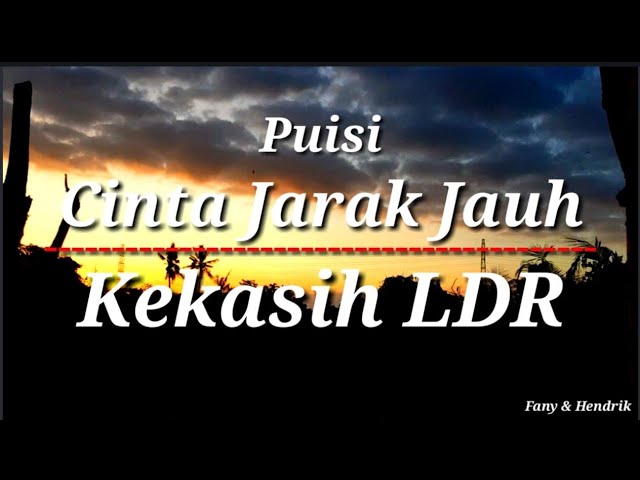 Detail Puisi Cinta Kekasih Jauh Nomer 7