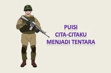 Detail Puisi Cita Citaku Menjadi Tentara Nomer 3