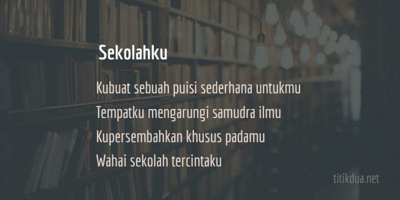 Detail Puisi Dengan Tema Sekolah Nomer 35