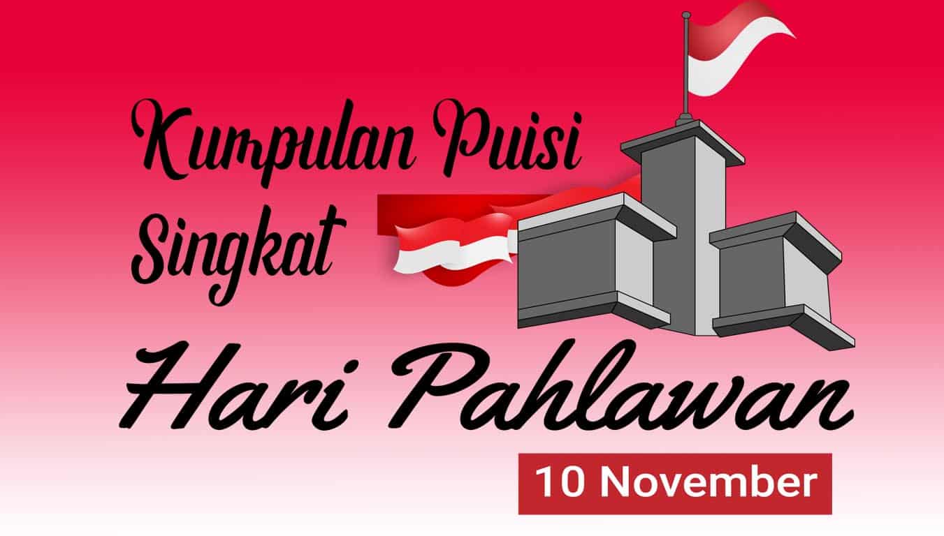 Detail Puisi Hari Pahlawan 10 November Nomer 10