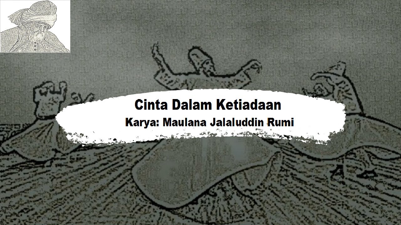 Detail Puisi Jalaludin Rumi Tentang Rindu Nomer 20