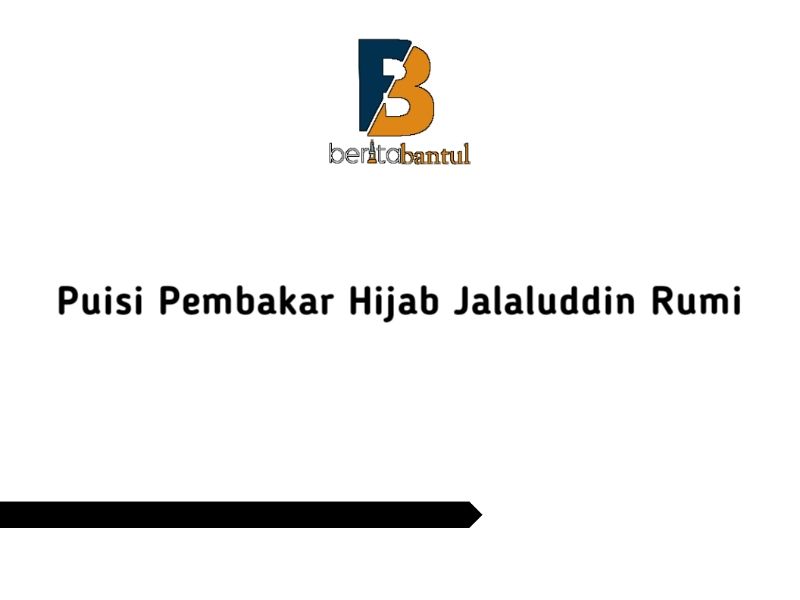 Detail Puisi Jalaludin Rumi Tentang Rindu Nomer 26