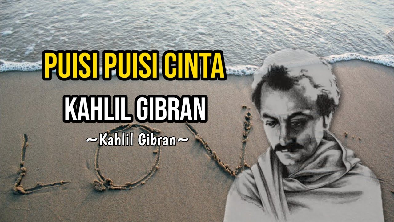 Detail Puisi Kahlil Gibran Cinta Nomer 41