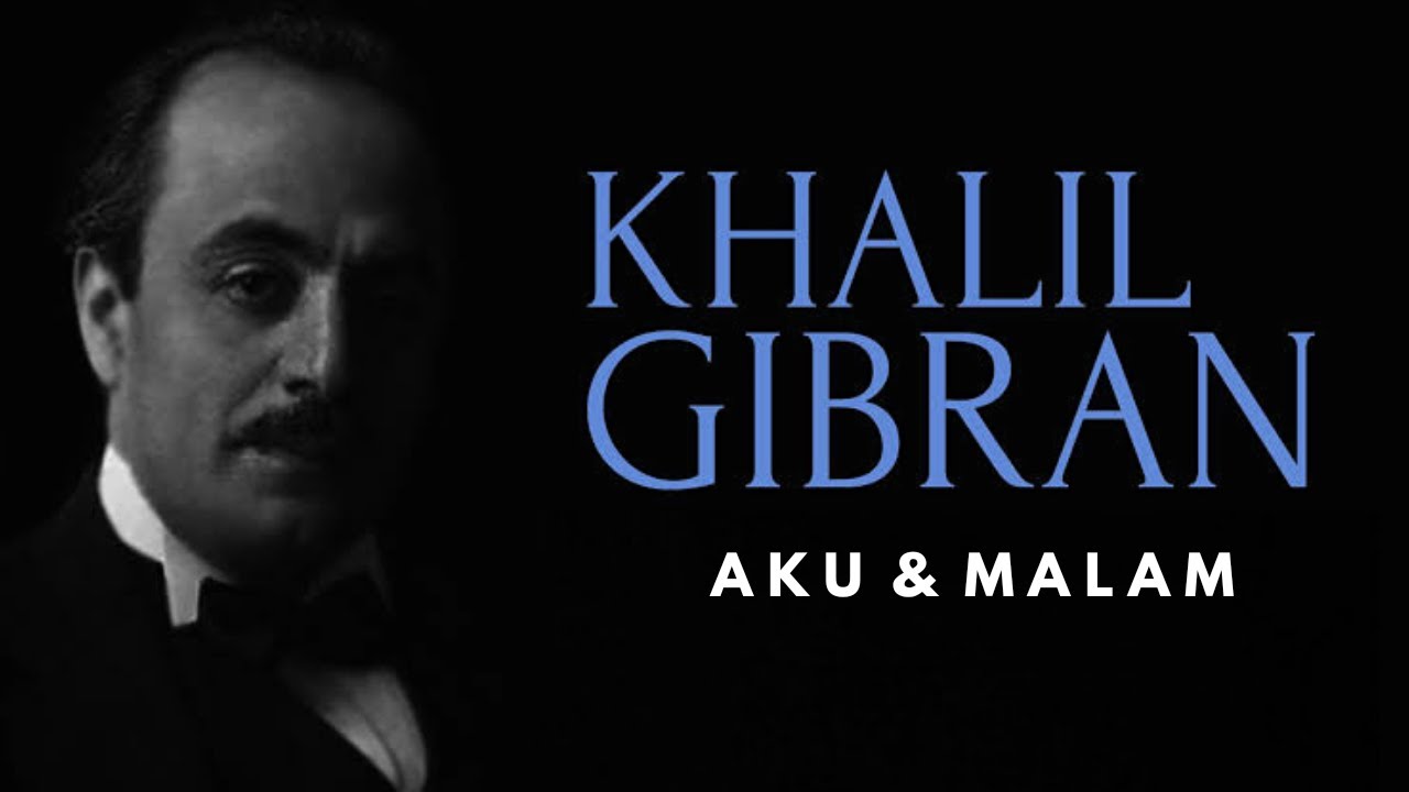 Detail Puisi Kahlil Gibran Tentang Cinta Nomer 43