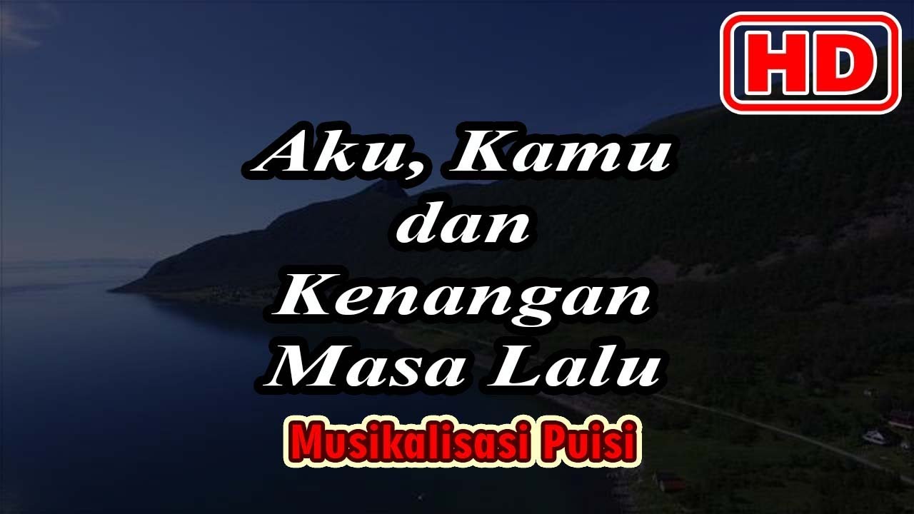 Detail Puisi Kenangan Masa Lalu Nomer 4