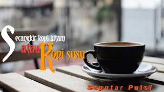 Detail Puisi Kopi Hitam Nomer 21