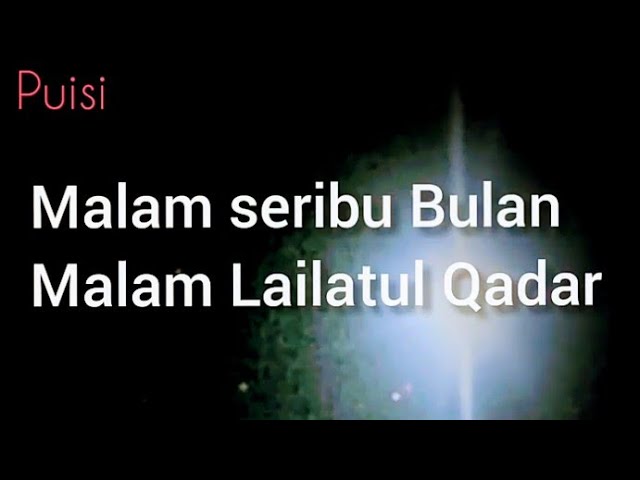 Detail Puisi Lailatul Qadar Nomer 20