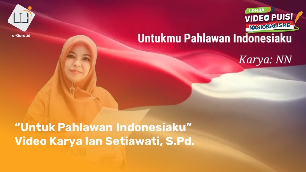 Detail Puisi Pahlawan Indonesiaku Nomer 18