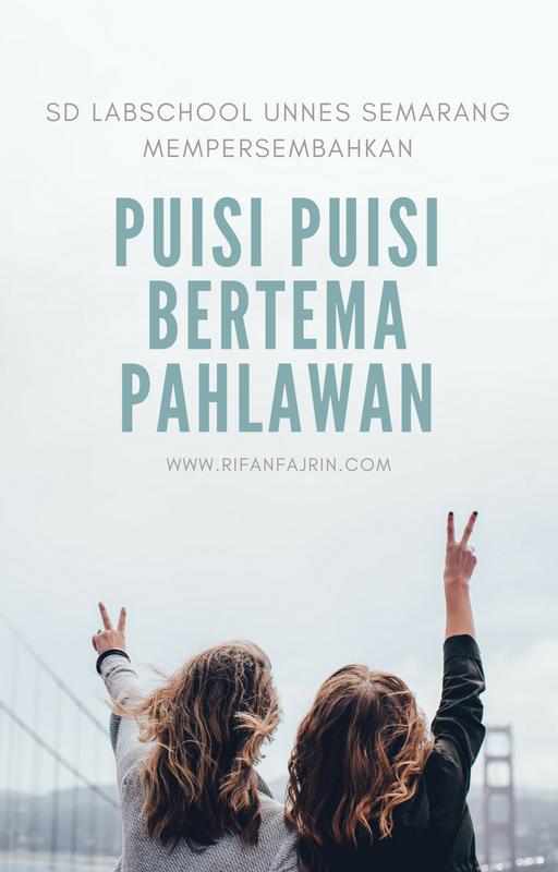 Detail Puisi Pahlawan Ku Nomer 31