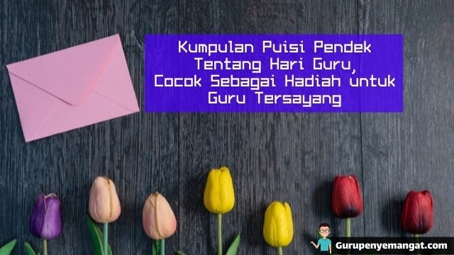 Detail Puisi Pendek Guru Nomer 12