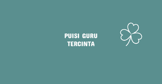 Detail Puisi Pendek Guru Nomer 25