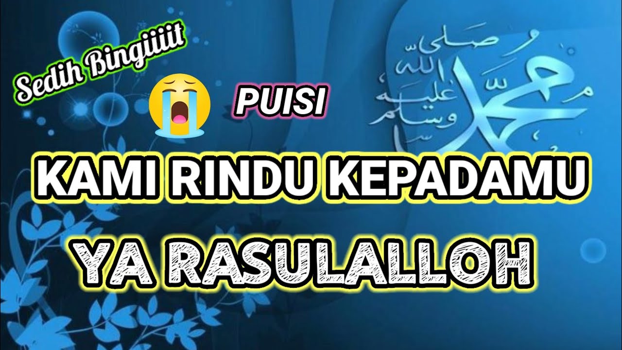 Detail Puisi Pendek Rindu Rasulullah Saw Nomer 6