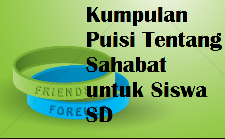 Detail Puisi Persahabatan Anak Sd Nomer 14