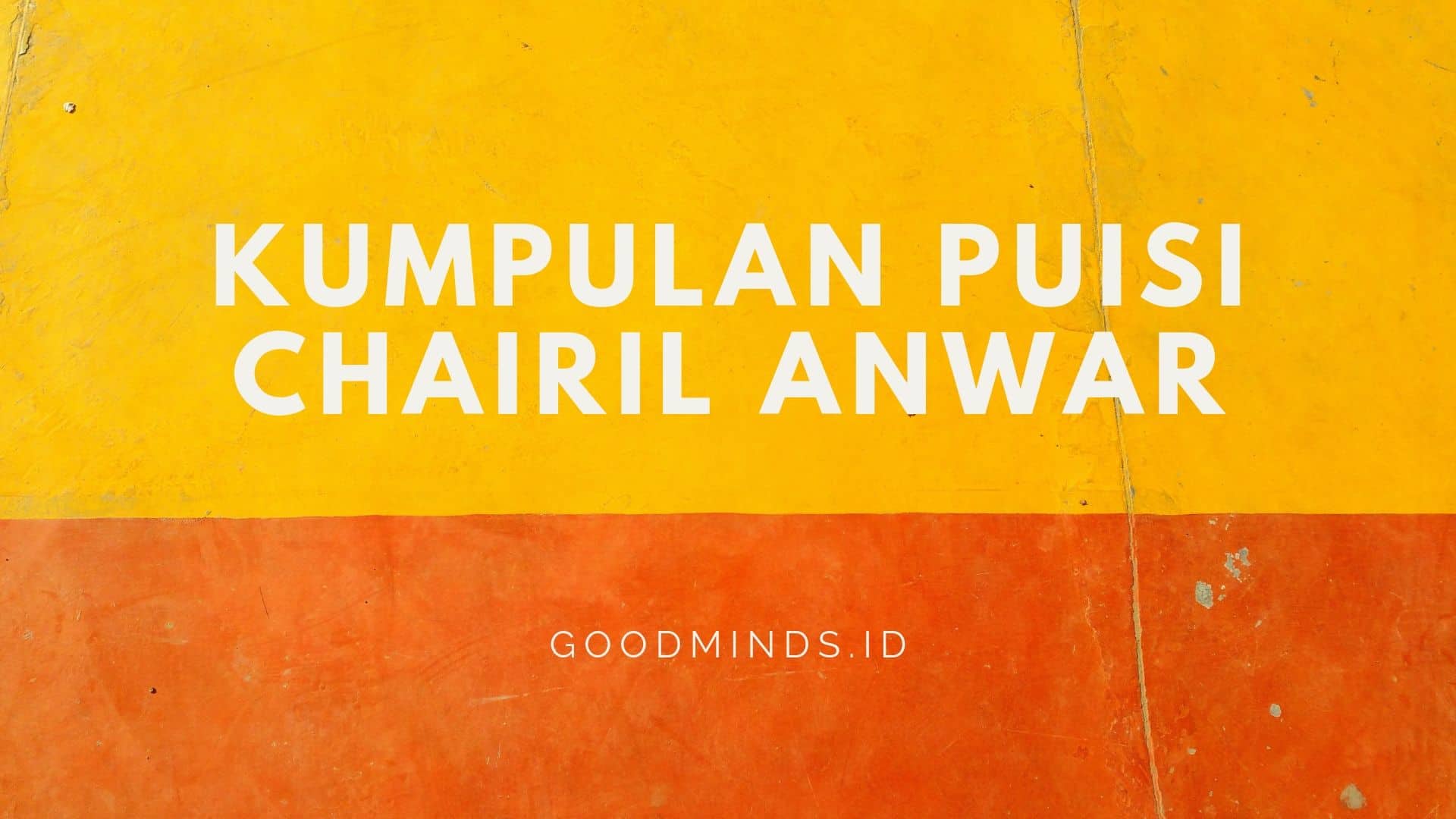 Detail Puisi Puisi Chairil Anwar Nomer 18