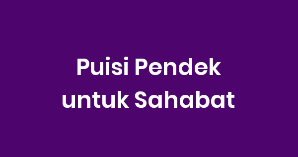 Detail Puisi Sahabat Sekolah Nomer 32