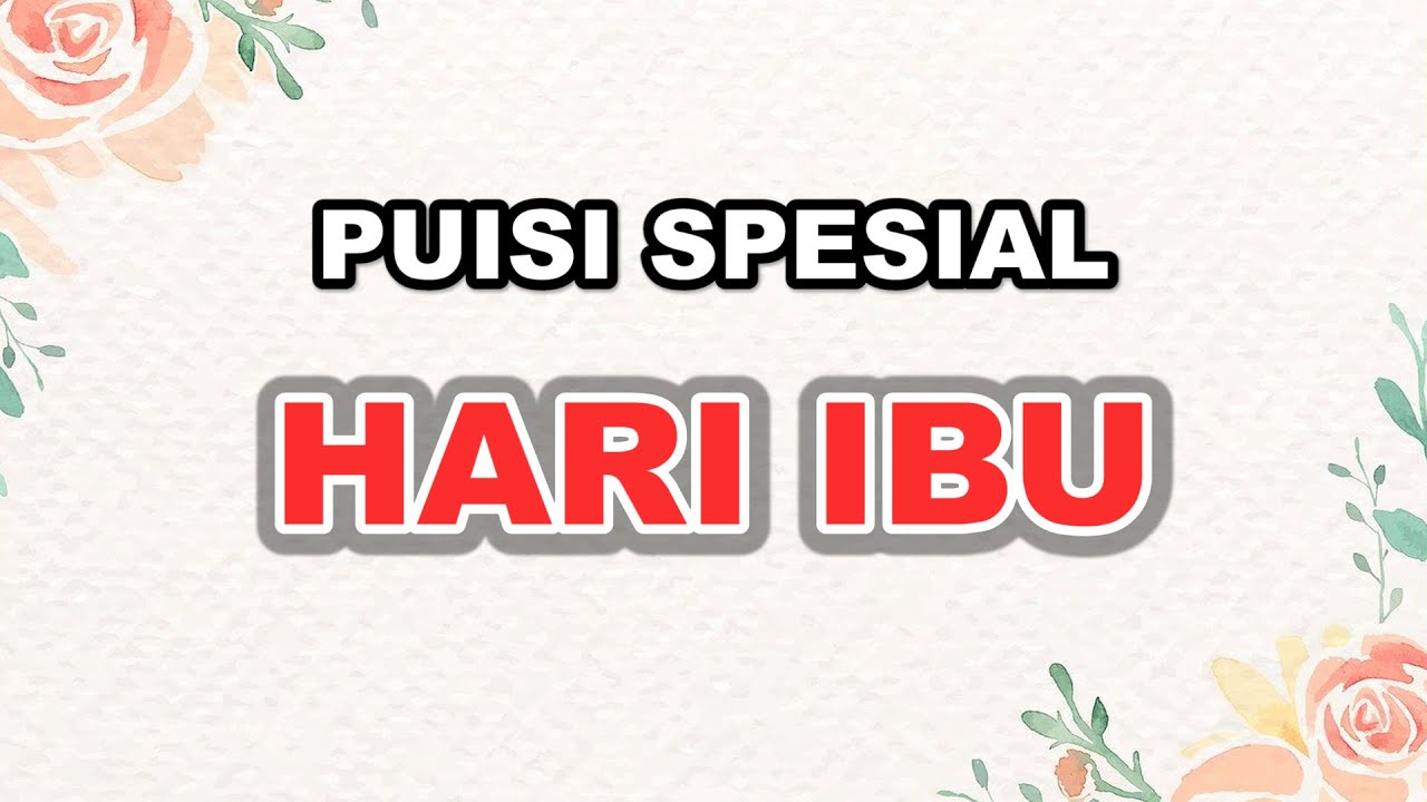 Detail Puisi Selamat Hari Ibu Nomer 51