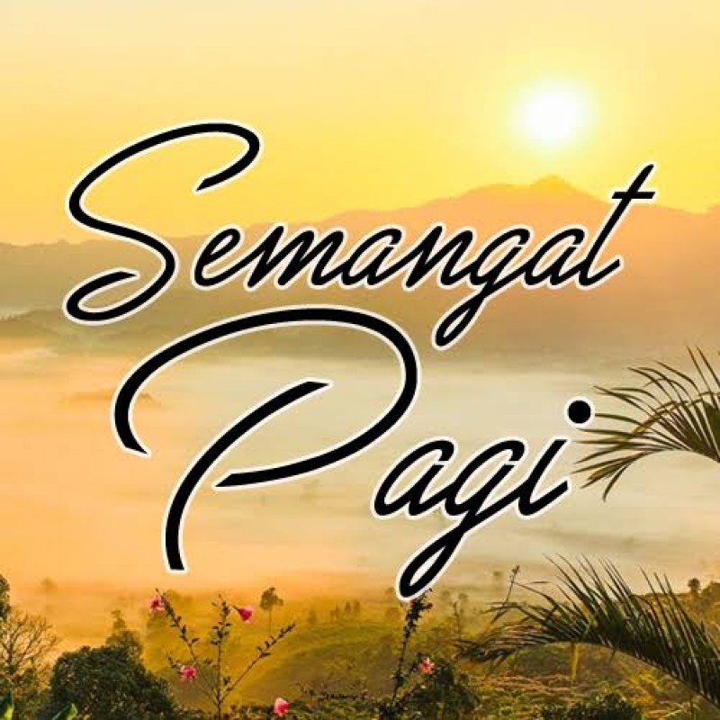 Detail Puisi Semangat Pagi Nomer 7