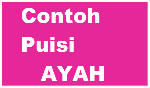 Detail Puisi Tema Ayah Nomer 49