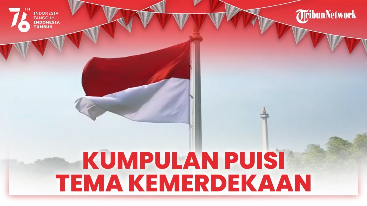 Detail Puisi Tema Kemerdekaan Indonesia Nomer 26