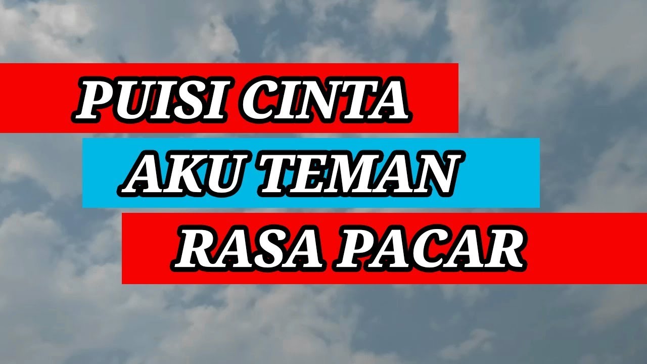 Detail Puisi Teman Rasa Pacar Nomer 8