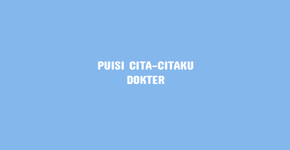 Detail Puisi Tentang Cita Cita Nomer 28