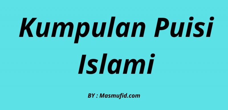 Detail Puisi Tentang Islam Nomer 41