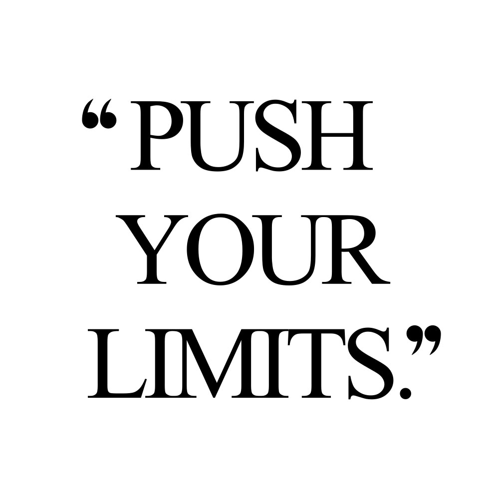 Detail Push Your Limits Quotes Nomer 15