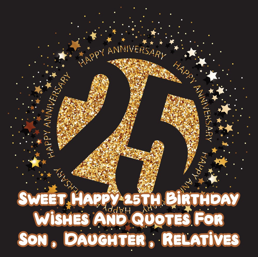 Detail Quarter Century Birthday Quotes Nomer 9