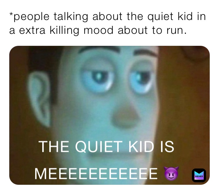 Detail Quiet Kid Meme Nomer 11