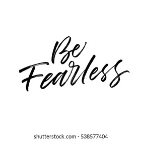 Detail Quotes About Being Fearless Nomer 22