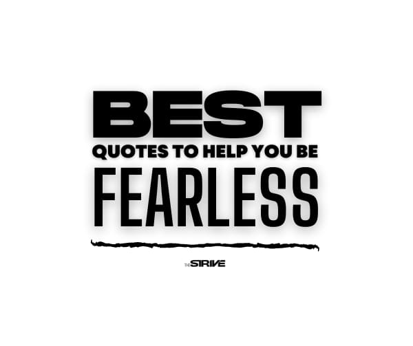 Detail Quotes About Being Fearless Nomer 5