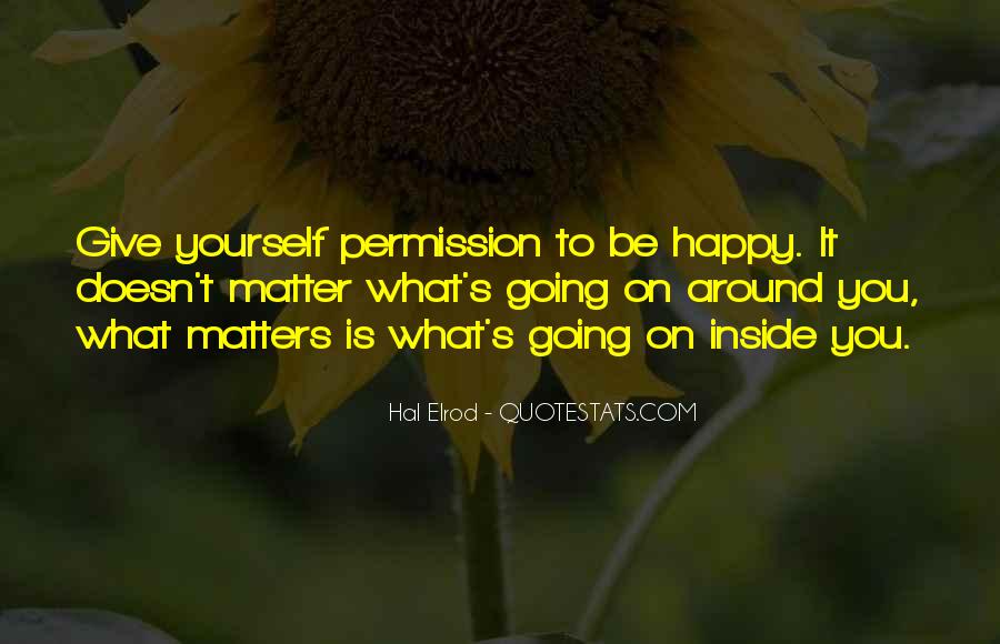 Detail Quotes About Being Happy With Yourself Nomer 48