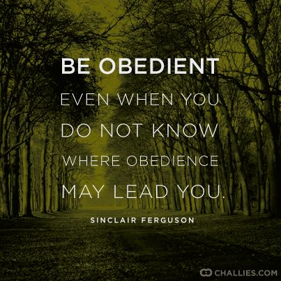 Quotes About Being Obedient - KibrisPDR