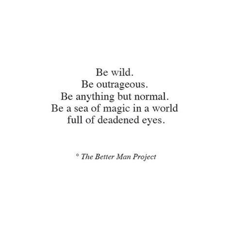 Quotes About Being Wild - KibrisPDR