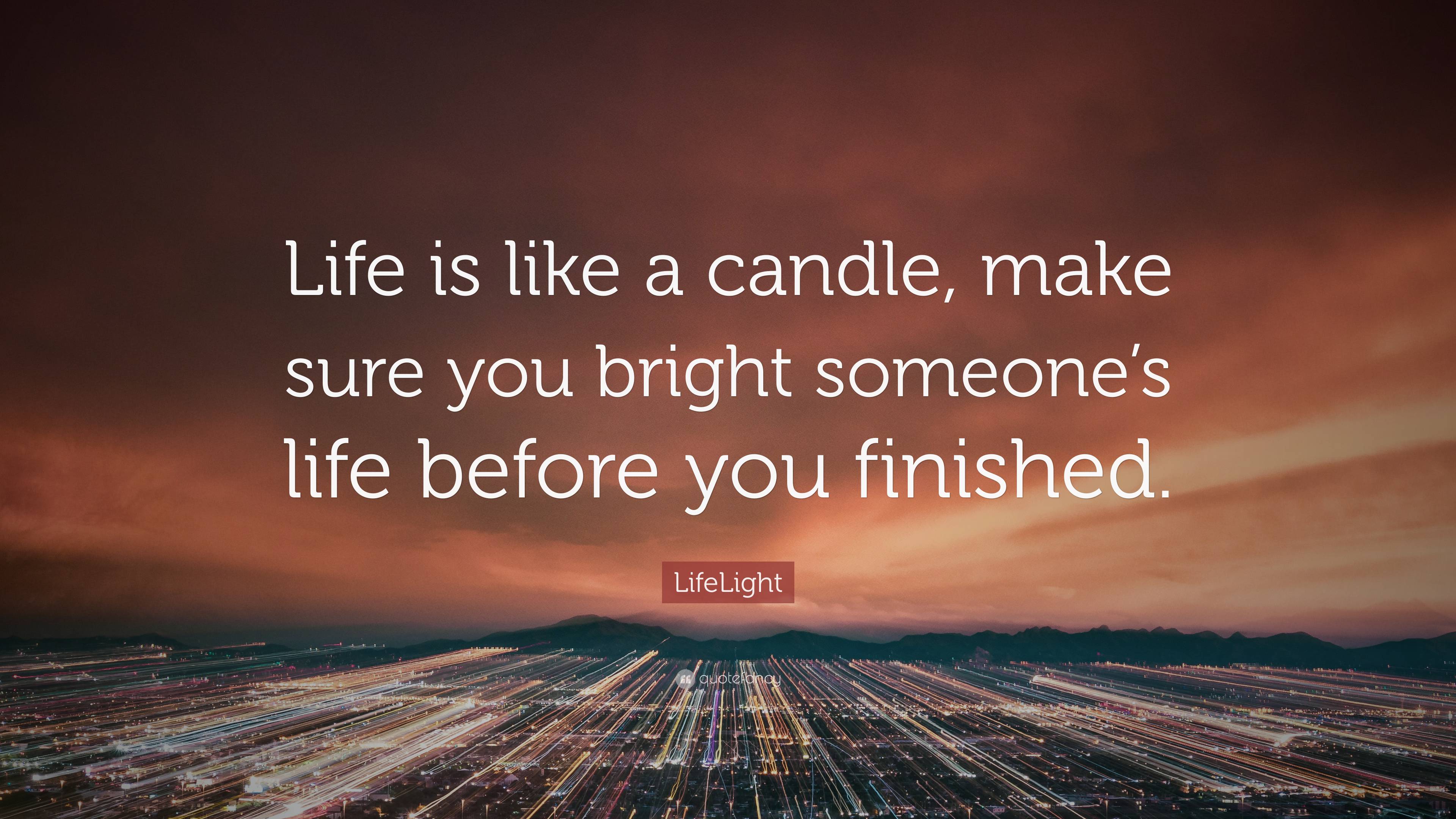 Detail Quotes About Candle And Life Nomer 33