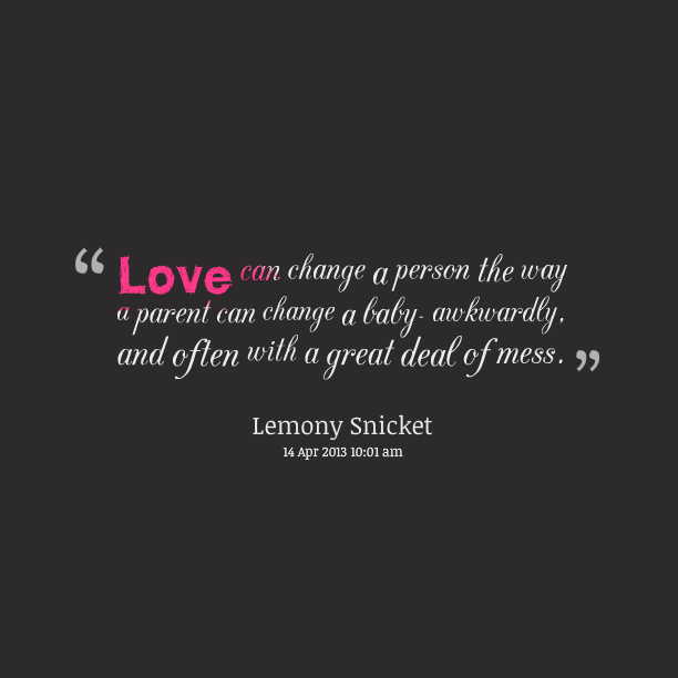 Detail Quotes About Change Of Love Nomer 3