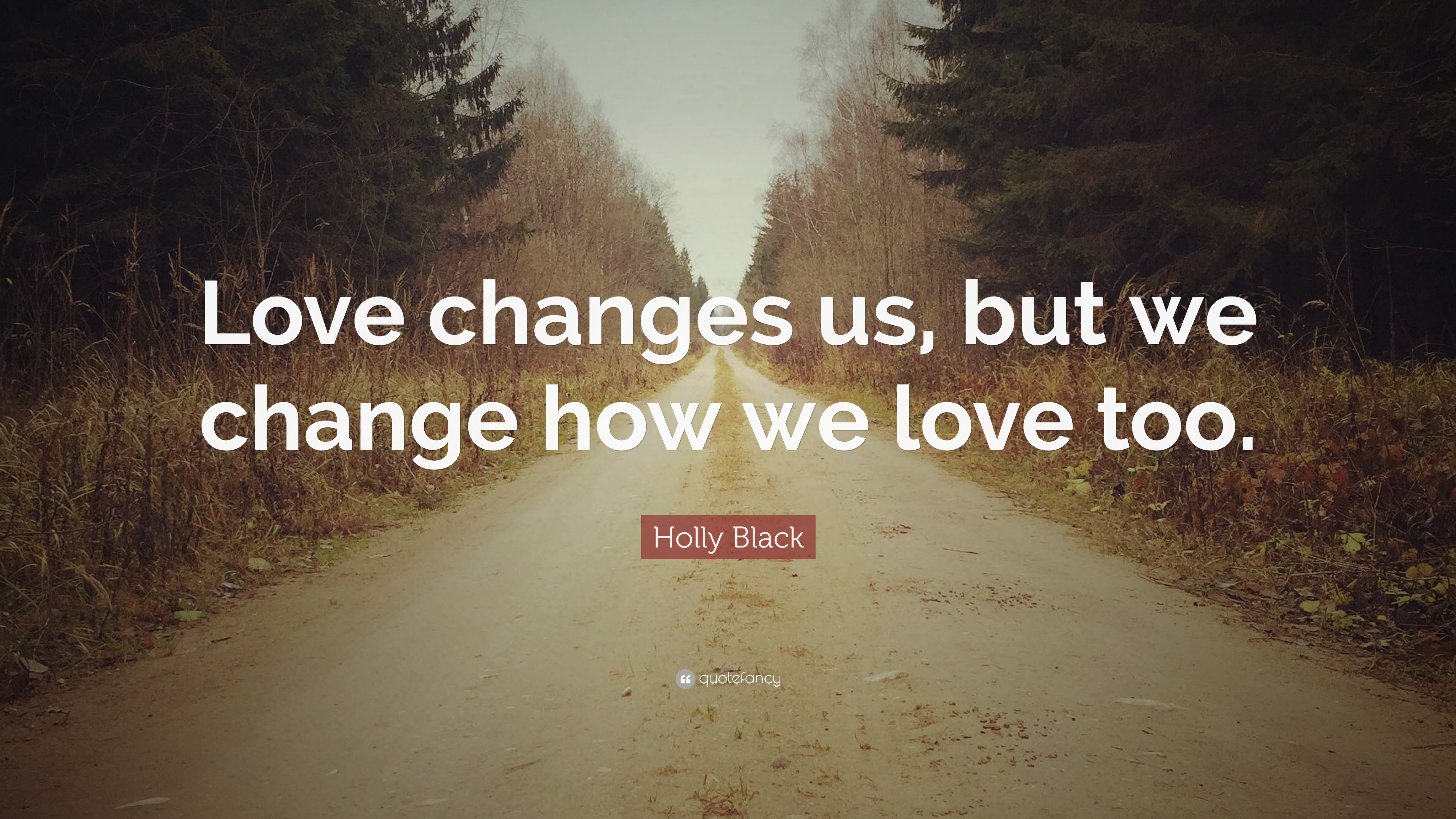 Detail Quotes About Change Of Love Nomer 26