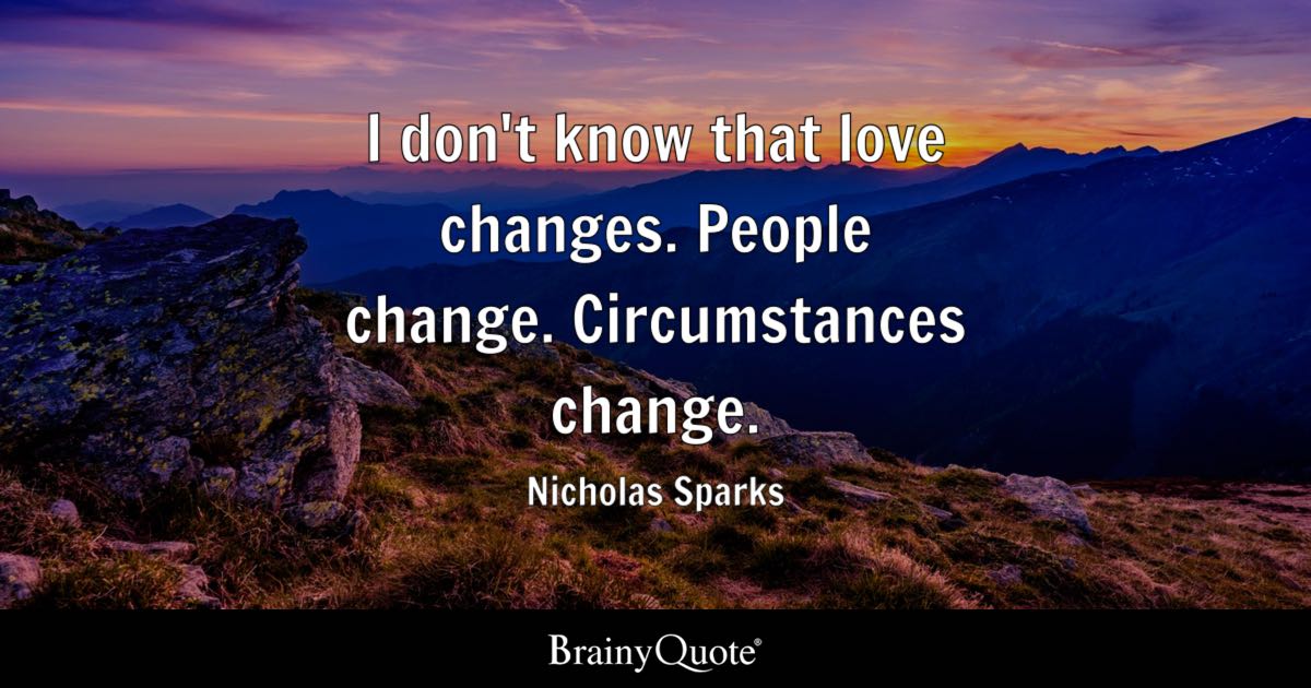 Detail Quotes About Change Of Love Nomer 39