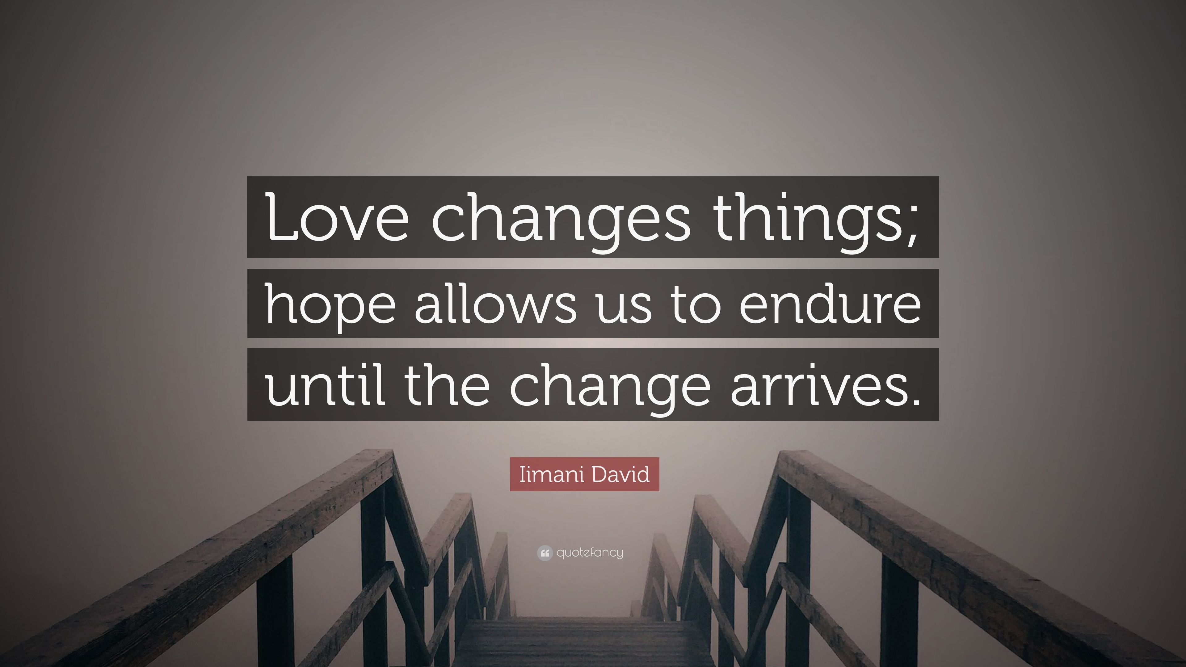 Detail Quotes About Change Of Love Nomer 47