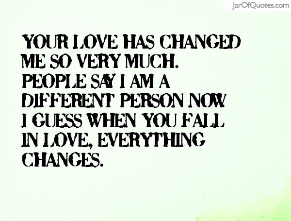 Detail Quotes About Change Of Love Nomer 49