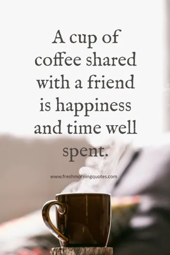 Detail Quotes About Coffee And Friends Nomer 30