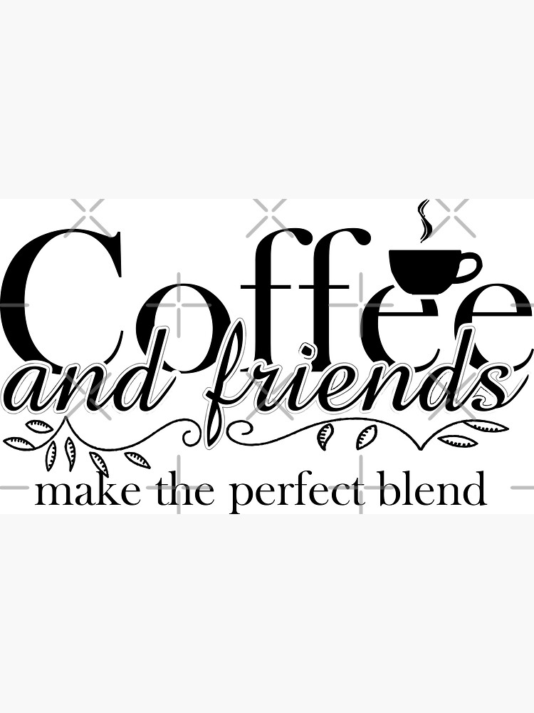 Detail Quotes About Coffee And Friends Nomer 46