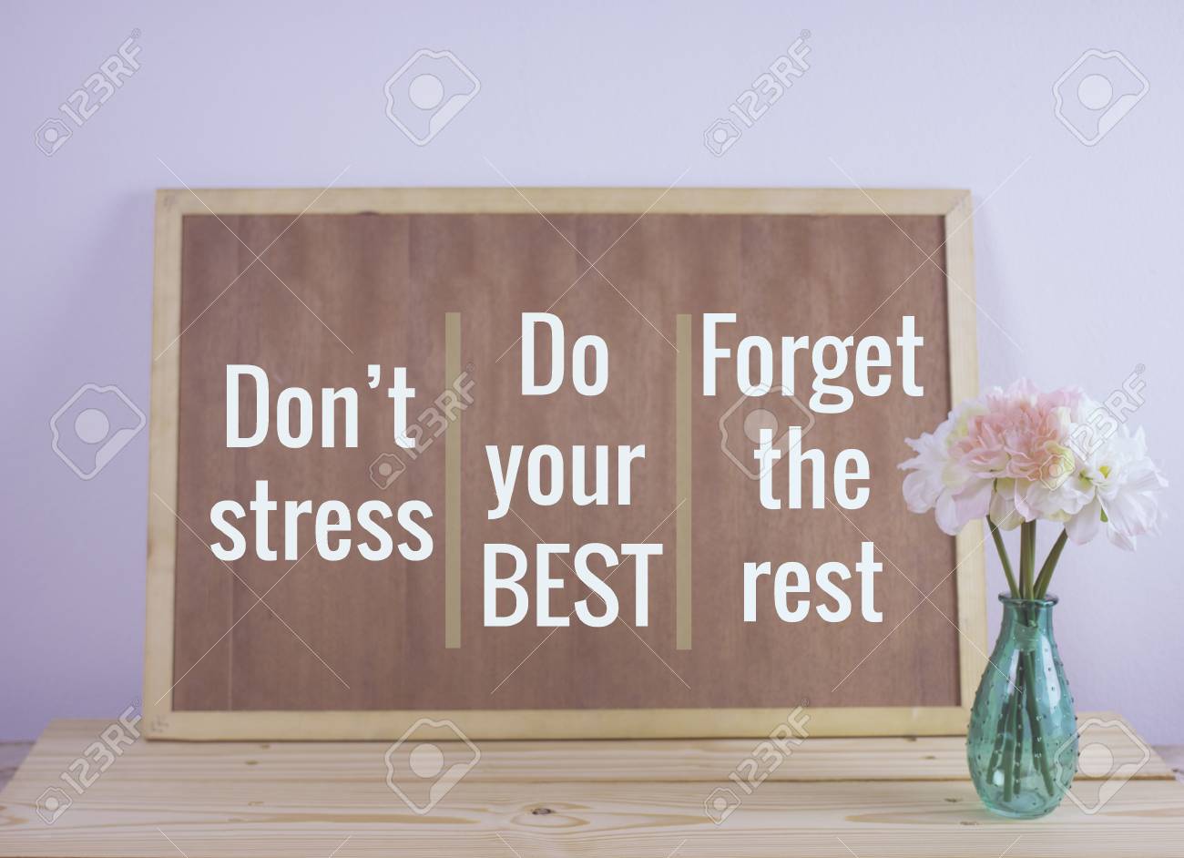 Detail Quotes About Dont Stress Nomer 34