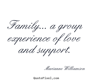 Detail Quotes About Family Love And Support Nomer 9