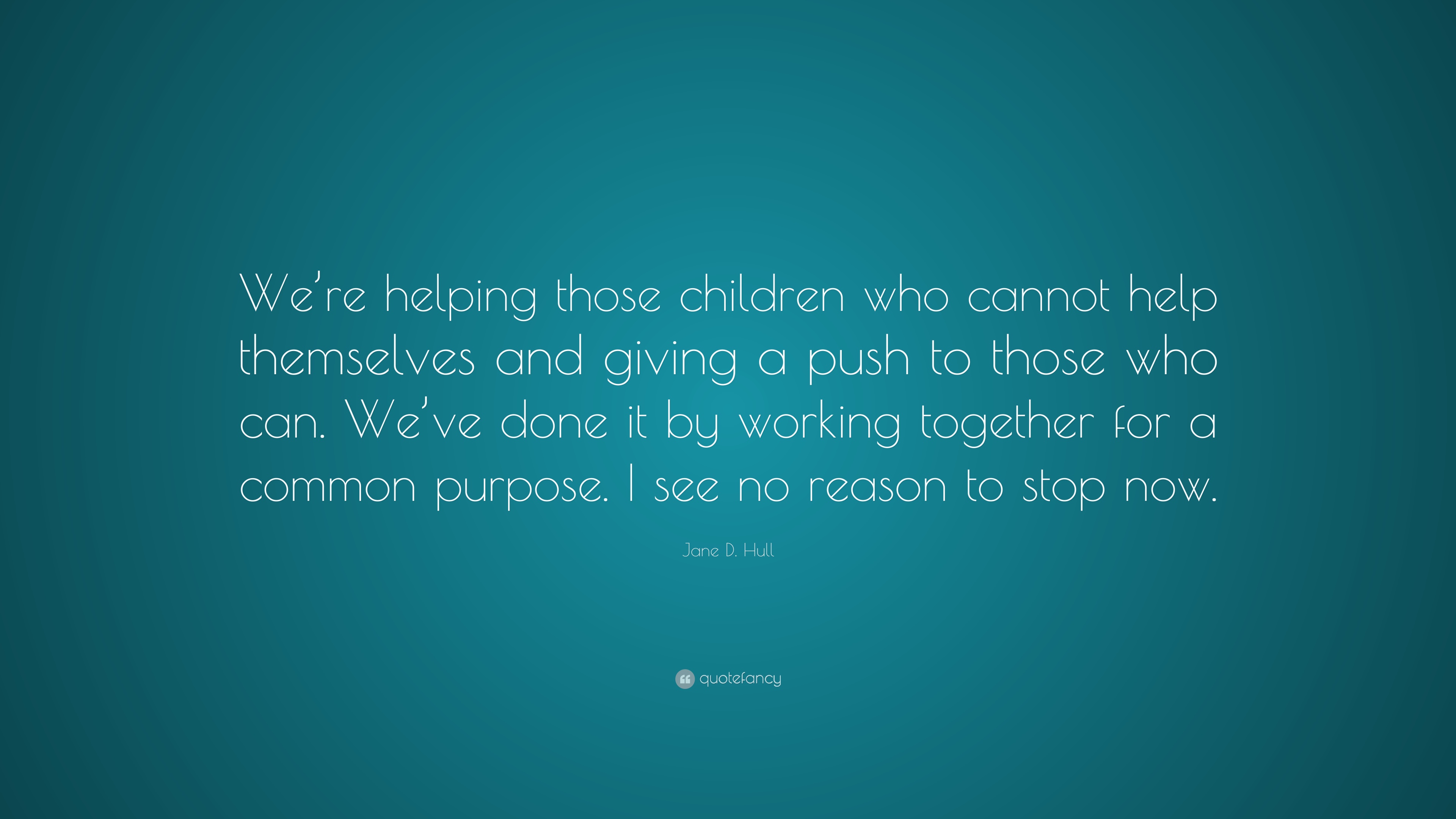 Detail Quotes About Helping Children Nomer 42