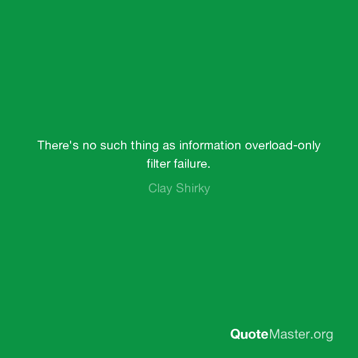 Detail Quotes About Information Overload Nomer 23