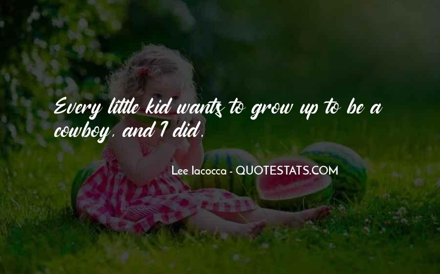 Detail Quotes About Kids Growing Up Nomer 11